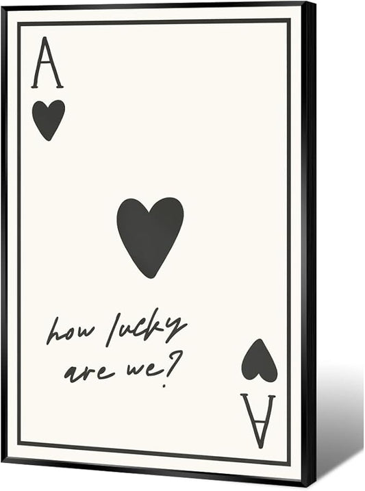 Vintage How Lucky Are We Wall Art Trendy Poker Posters Minimalist Ace of Hearts Decor Funny Inspirational Quotes Canvas Prints Lucky You Pictures for Dorm Home Aesthetic 12x16in Metal Black Frame