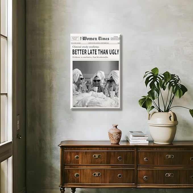 Vintage Women Times Black and White Newspaper Wall Art Better Late Than Ugly Poster Canvas Prints Funky Feminist Posters Trendy College Wall Decor for Bar Cart Girl Dorm Room 12x16inch Framed