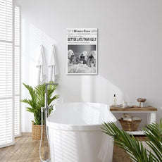 Vintage Women Times Black and White Newspaper Wall Art Better Late Than Ugly Poster Canvas Prints Funky Feminist Posters Trendy College Wall Decor for Bar Cart Girl Dorm Room 16x24inch Framed