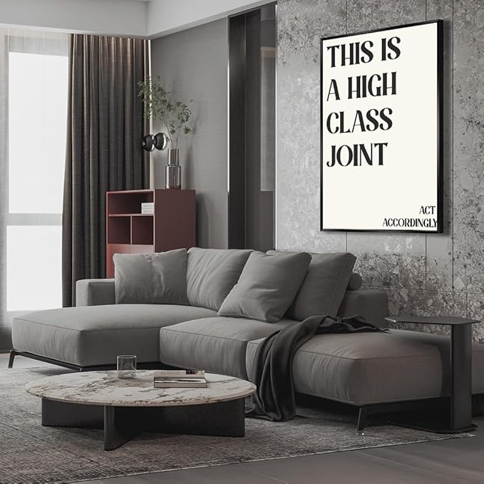 Minimalist This Is A High Class Joint Poster Funny Quote Wall Art Modern Black and White Decor Trendy Typography Canvas Prints for Girls Dorm Apartment Living Room Aesthetic 24x36in Metal Black Frame