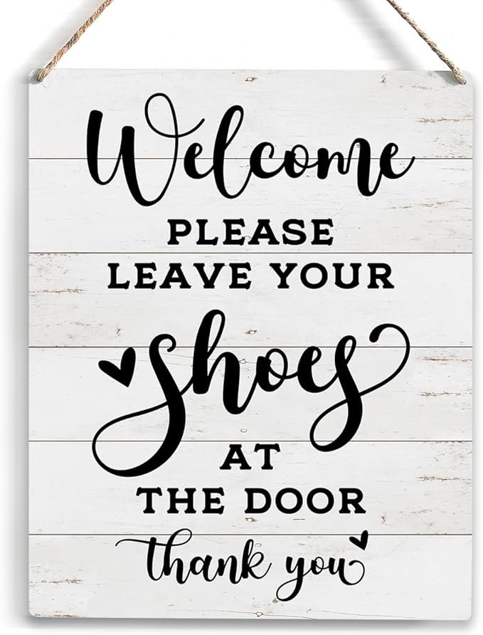 Front Door Welcome Sign, Please Remove Your Shoes Signs, No Shoes Sign for Home, Wooden Hanging Plaque 10 x 8 Inch, For Home Porch Entrance Decoration