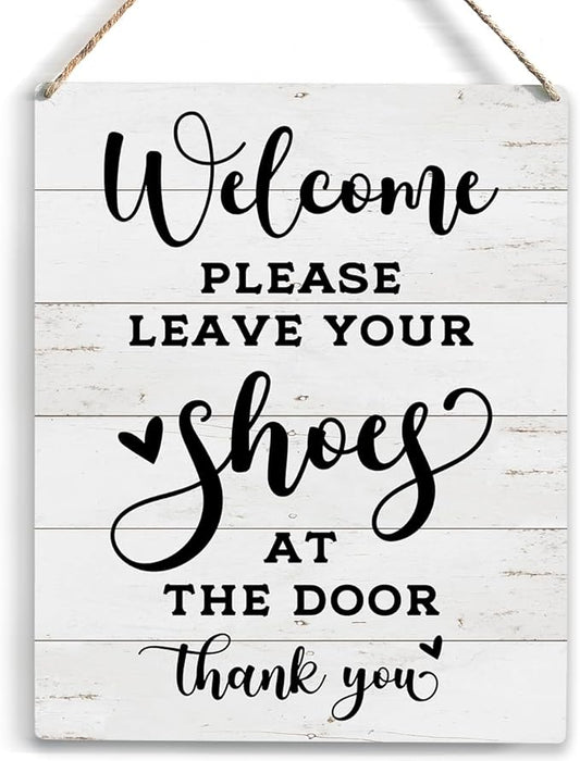 Front Door Welcome Sign, Please Remove Your Shoes Signs, No Shoes Sign for Home, Wooden Hanging Plaque 10 x 8 Inch, For Home Porch Entrance Decoration