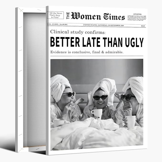 Vintage Women Times Black and White Newspaper Wall Art Better Late Than Ugly Poster Canvas Prints Funky Feminist Posters Trendy College Wall Decor for Bar Cart Girl Dorm Room 12x16inch Framed