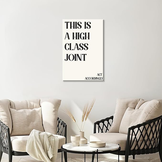 Minimalist This Is A High Class Joint Poster Funny Quote Wall Art Modern Black and White Decor Trendy Typography Canvas Prints for Girls Dorm Apartment Living Room Bedroom Aesthetic 12x16in Framed