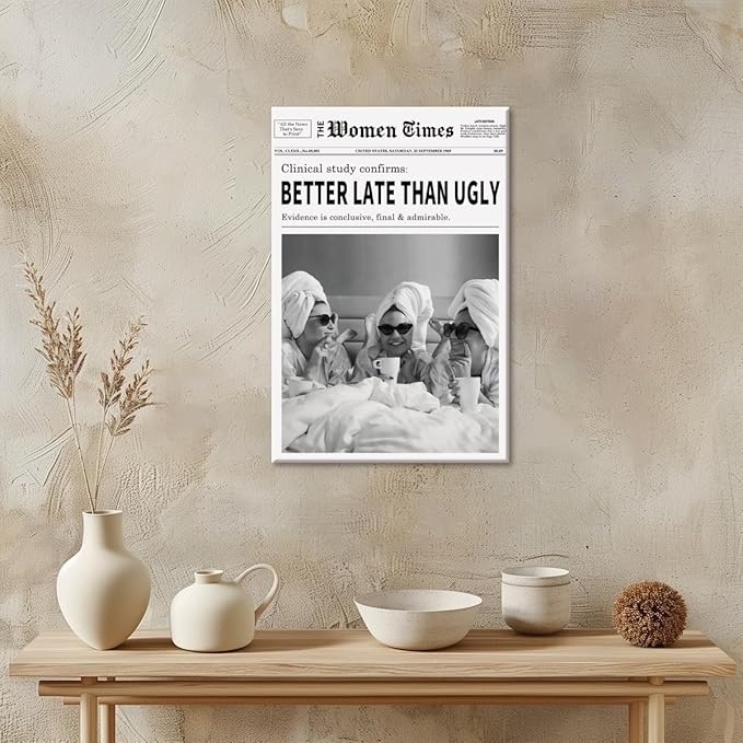 Vintage Women Times Black and White Newspaper Wall Art Better Late Than Ugly Poster Canvas Prints Funky Feminist Posters Trendy College Wall Decor for Bar Cart Girl Dorm Room 12x16inch Framed