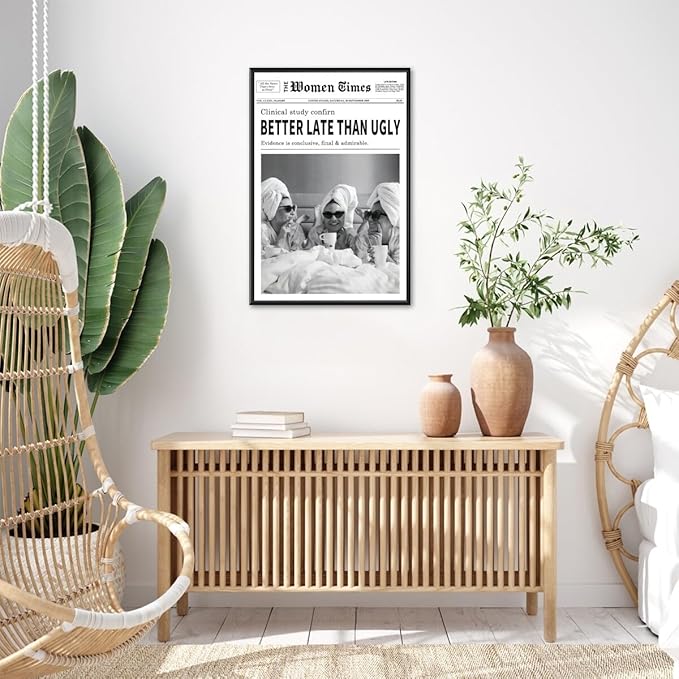 Generic Vintage Women Times Black and White Newspaper Wall Art Poster Better Late Than Ugly Funky Feminist Posters Trendy College Wall Decor for Bar Cart Girl Dorm Room 12x16 inch Black Framed